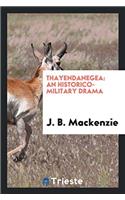 Thayendanegea: An Historico-Military Drama