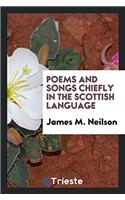 Poems and Songs Chiefly in the Scottish Language