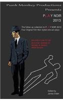Pl.A.Y Noir 2013