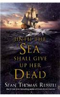 Until the Sea Shall Give Up Her Dead