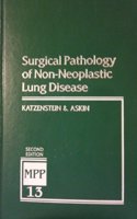 Surgical Pathology of Non-Neoplastic Lung Disease, Volume 13: Major Problems in Pathology: v. 13