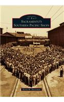 Sacramento's Southern Pacific Shops