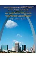 15 Arrangements of American Classics for Two Pianos, Four Hands