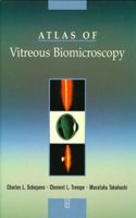 Atlas of Vitreous Biomicroscopy