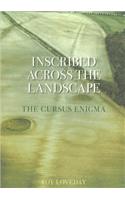 Inscribed Across the Landscape: The Cursus Enigma