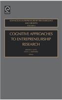 Cognitive Approaches to Entrepreneurship Research