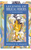 Legends of Biblical Heroes: A Sourcebook
