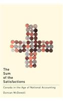 The Sum of the Satisfactions: Canada in the Age of National Accounting