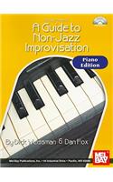 Guide to Non-Jazz Improvisation: Piano Edition [With CD (Audio)]: Piano Edition