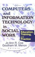 Computers and Information Technology in Social Work