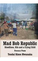 Mad Bob Repuplic
