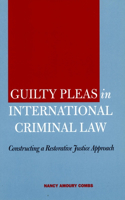 Guilty Pleas in International Criminal Law