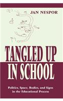 Tangled Up in School