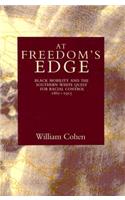 At Freedom's Edge: Black Mobility and the Southern White Quest for Racial Control, 1861--1915