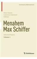 Menahem Max Schiffer: Selected Papers Volume 1