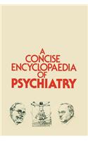 A Concise Encyclopaedia of Psychiatry