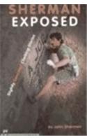 Sherman Exposed: Slightly Censored Climbing Stories
