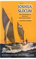 Capt. Joshua Slocum: The Life and Voyages of America's Best Known Sailor