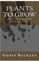 Plants to Grow