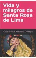 Vida y milagros de Santa Rosa de Lima