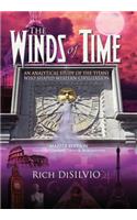 Winds of Time: An Analytical Study of the Titans Who Shaped Western Civilization - Master Edition