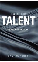 Hiring Top Talent for Sales and Customer Service