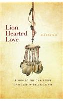 Lion Hearted Love