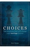 Choices
