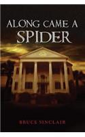 Along Came a Spider