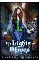The Light Who Shines