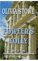 Fowler's Folly