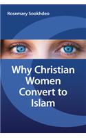 Why Christian Women Convert to Islam