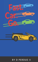 Fast Car Go