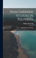 From Darkness to Light in Polynesia