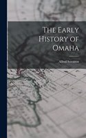 Early History of Omaha