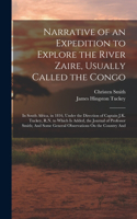 Narrative of an Expedition to Explore the River Zaire, Usually Called the Congo