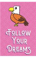 Follow Your Dreams