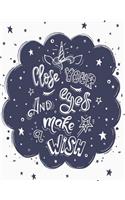 Close Your Eyes and Make a Wish