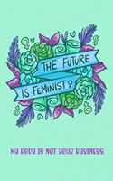 The Future Is Feminist