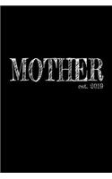 Mother est. 2019