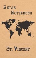 Reise Notizbuch St. Vincent: 6x9 Reise Journal I Tagebuch mit Checklisten zum Ausfüllen I Perfektes Geschenk für den Trip nach St. Vincent für jeden Reisenden