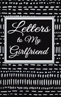 Letters for My Girlfriend: Lined Journal Paper Relationship Love or Breakup Messages - Messy Black