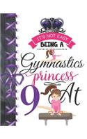 It's Not Easy Being A Gymnastics Princess At 9: Endurance Gymnastic Queen Blank Sketchbook Journal Doodling & Drawing Activity Book For Girls