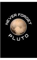 Never Forget Pluto