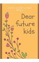 Dear Future Kids