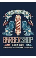 Vintage Classic Barber Shop Best In Town Premium Quality Haircuts And Shave