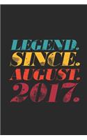 Legend Since August 2017: Dotted Bullet Notebook - 2nd Birthday Gift or 2nd Anniversary Gift Idea