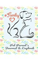 Pet Parent's Journal & Logbook