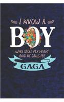 I Know a Boy Who Stole My Heart and He Calls Me Gaga