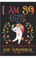 I Am 39 and Wonderful: Drunk Boozy Unicorn with Champagne Glass Activity Journal Notebook, Happy Birthday 39 Years Old Gift Composition Sketchbook for Teen Girls and Boys,